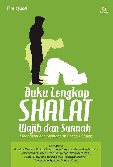 Buku Lengkap Shalat Wajib dan Sunnah 